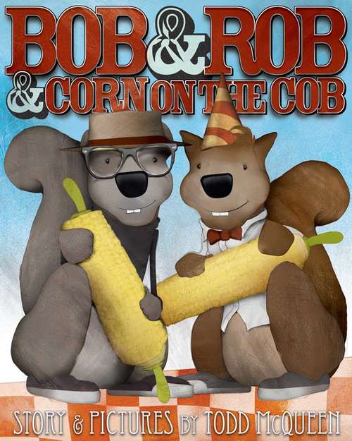 Book cover of Bob & Rob & Corn on the Cob