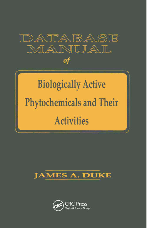 Book cover of Database of Biologically Active Phytochemicals & Their Activity