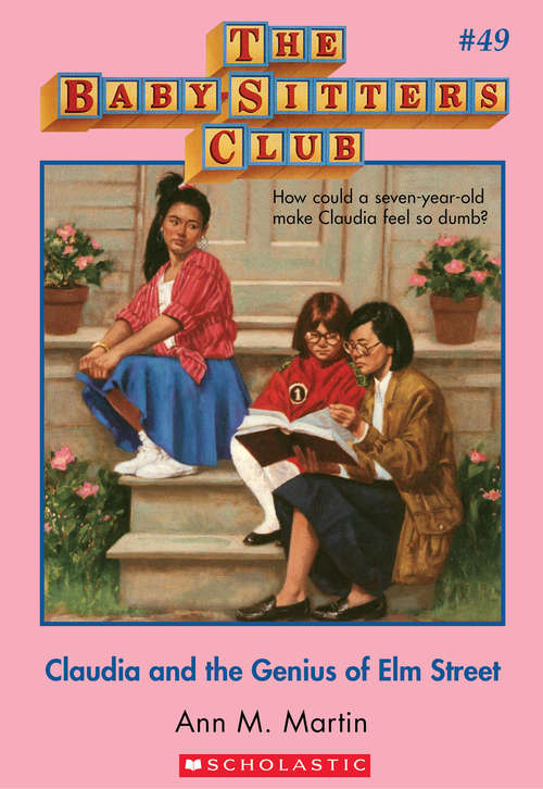 Book cover of The Baby-Sitters Club #49: Claudia and the Genius of Elm Street (The Baby-Sitters Club #49)