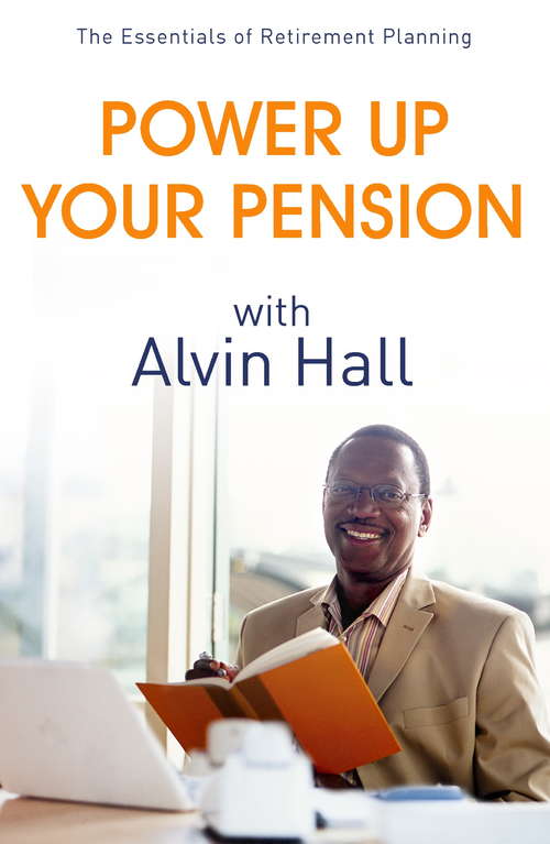Book cover of Power Up Your Pension with Alvin Hall