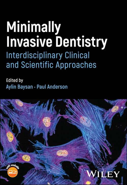 Book cover of Minimally Invasive Dentistry: Interdisciplinary Clinical and Scientific Approaches