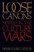 Loose Canons: Notes on the Culture Wars