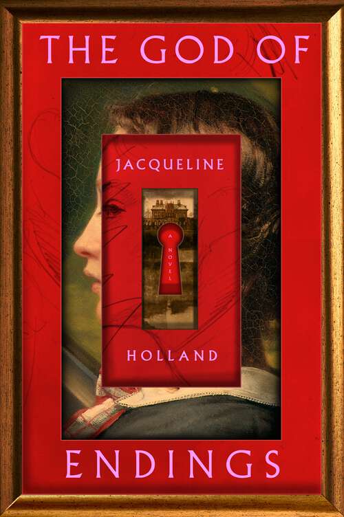 Book cover of The God of Endings: A Novel