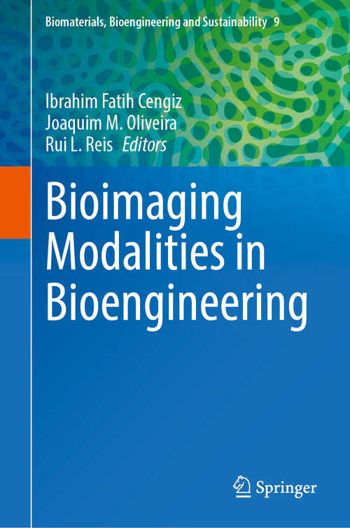 Book cover of Bioimaging Modalities in Bioengineering (Biomaterials, Bioengineering and Sustainability #9)