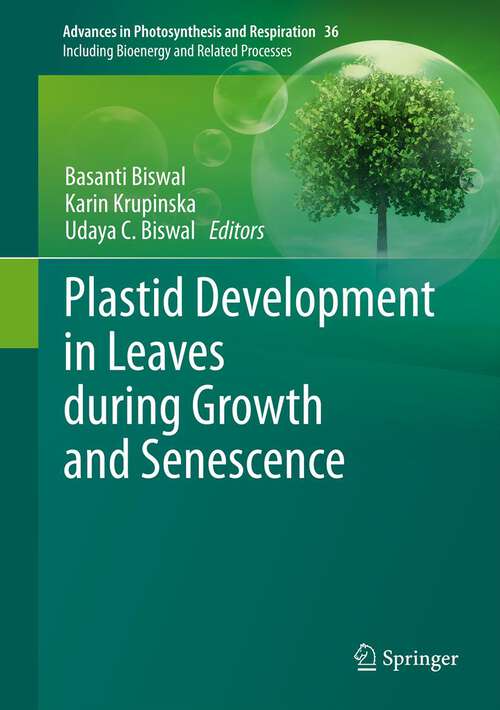 Book cover of Plastid Development in Leaves during Growth and Senescence