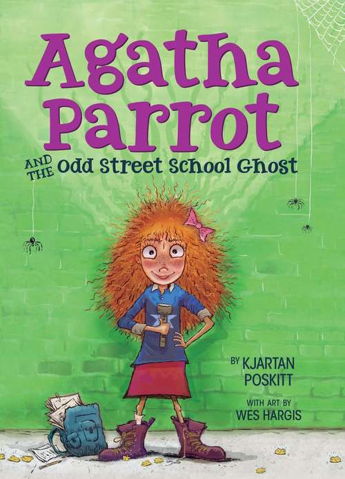 Book cover of Agatha Parrot and the Odd Street School Ghost