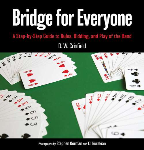 Book cover of Bridge for Everyone: A Step-by-Step Guide to Rules, Bidding, and Play of the Hand