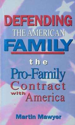Book cover of Defending the American Family