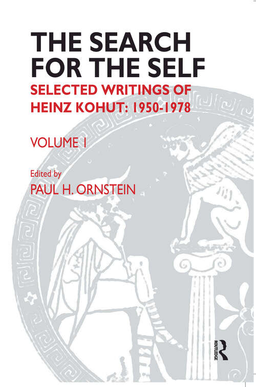 Book cover of The Search for the Self: Selected Writings of Heinz Kohut 1950-1978 (Search for the Self)
