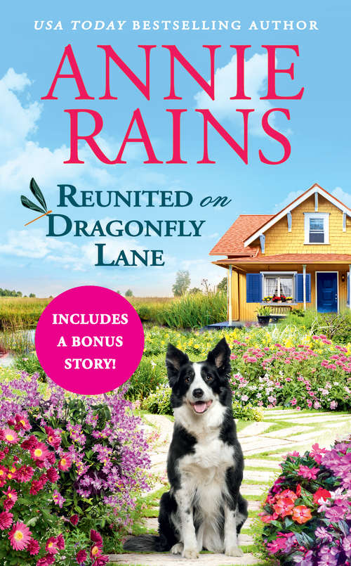 Reunited on Dragonfly Lane: Includes a Bonus Novella (Sweetwater Springs #7)