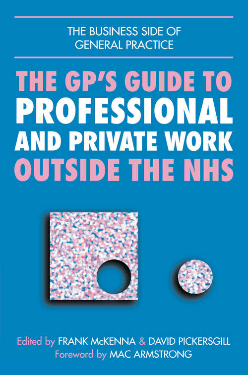 GPs Guide to Professional and Private Work Outside the NHS