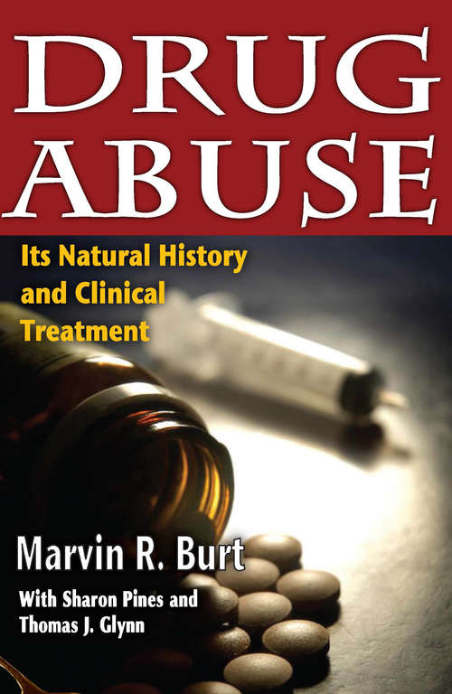 Drug Abuse: Its Natural History and Clinical Treatment