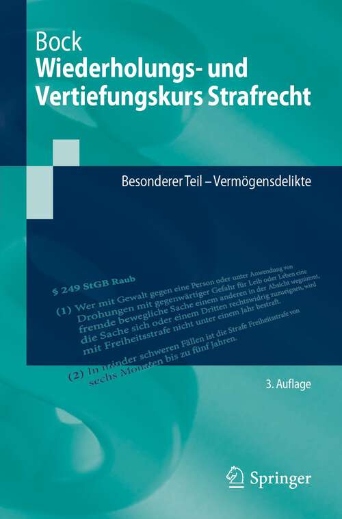 Book cover of Wiederholungs- und Vertiefungskurs Strafrecht: Besonderer Teil - Vermögensdelikte (3. Aufl. 2024) (Springer-Lehrbuch)