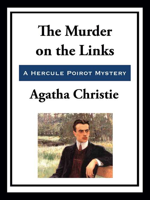 Book cover of The Murder on the Links: A Hercule Poirot Mystery (warbler Classics) (Hercule Poirot Mystery Ser.: Vol. 1)
