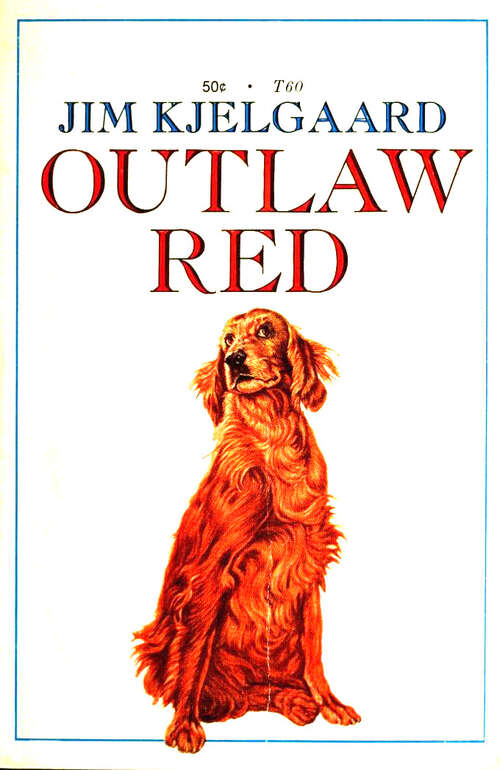Book cover of Outlaw Red: Son of Big Red (Famous Dog Stories)