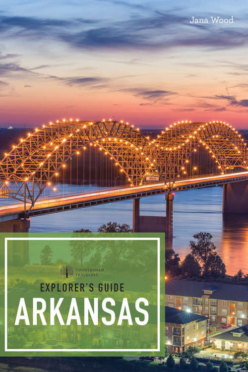Explorer's Guide Arkansas (Explorer's Complete #0)