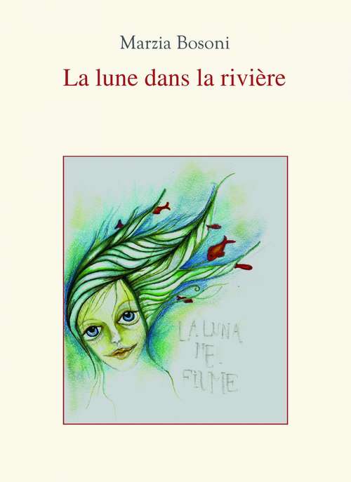 Book cover of La Lune dans la Rivière