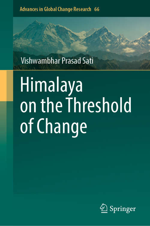 Book cover of Himalaya on the Threshold of Change (1st ed. 2020) (Advances in Global Change Research #66)