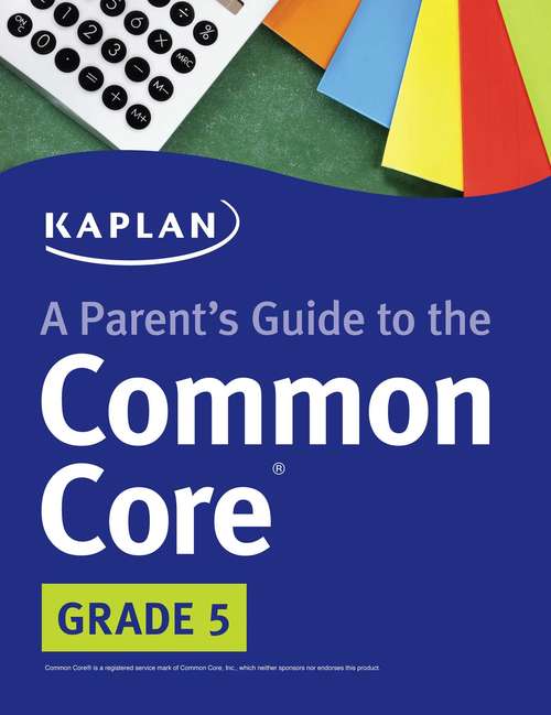 Parent's Guide to the Common Core: 5th Grade