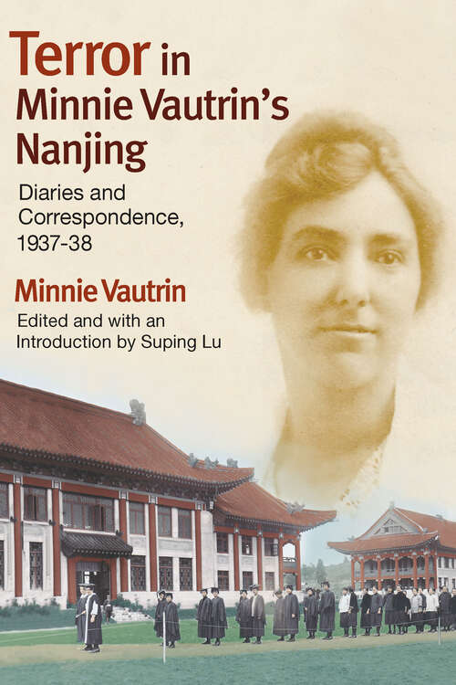 Book cover of Terror in Minnie Vautrin's Nanjing: Diaries and Correspondence, 1937-38