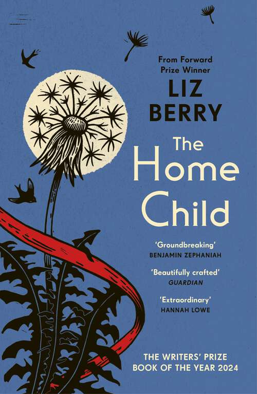 Book cover of The Home Child: from the Forward Prize-winning author of Black Country
