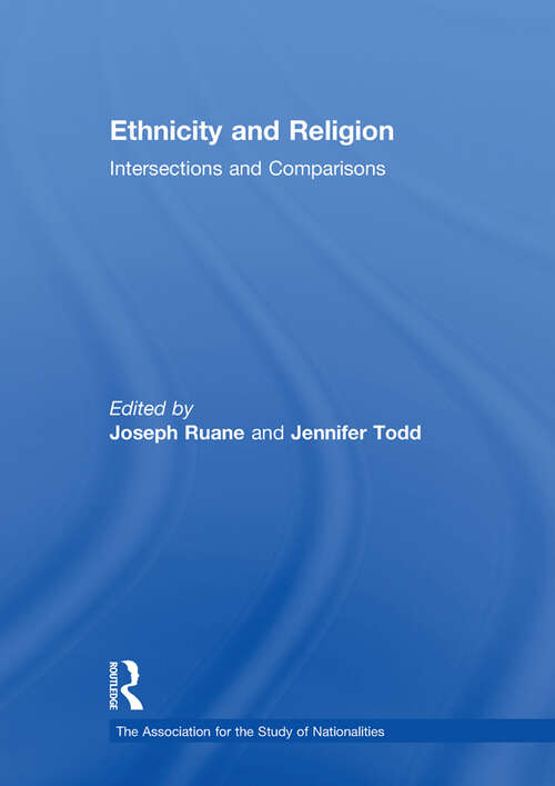 Book cover of Ethnicity and Religion: Intersections and Comparisons (ISSN)