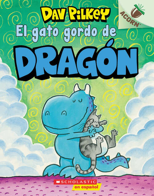Book cover of El gato gordo de Dragón: Un libro de la serie Acorn (Dragón)