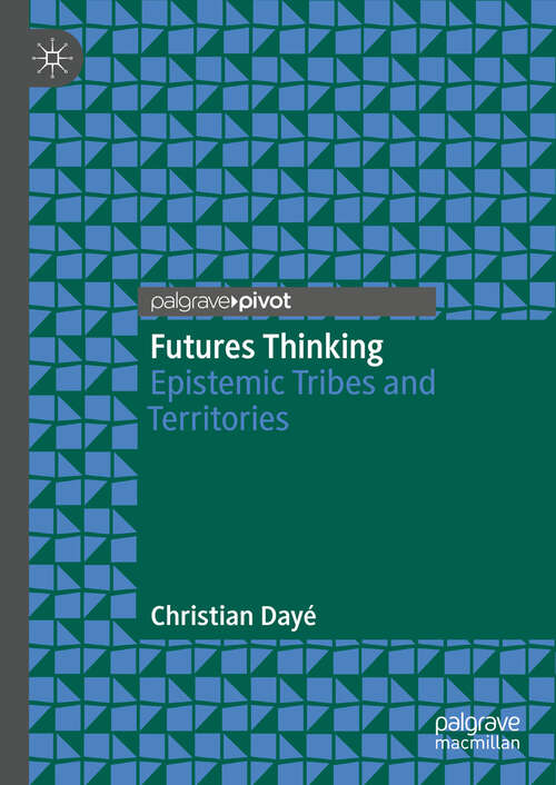 Book cover of Futures Thinking: Epistemic Tribes and Territories