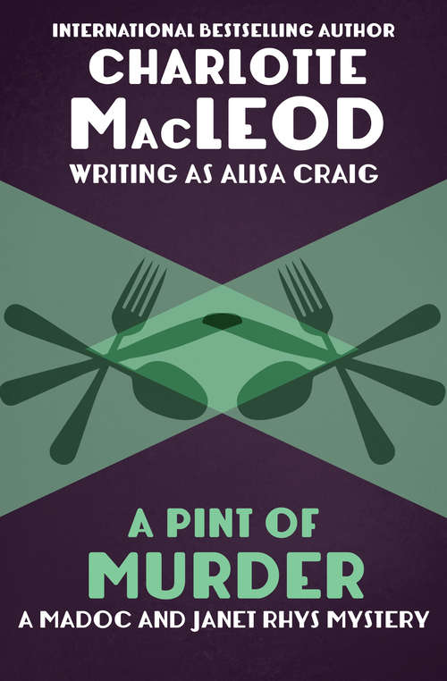 A Pint of Murder: A Pint Of Murder, Murder Goes Mumming, And A Dismal Thing To Do (The Madoc and Janet Rhys Mysteries #1)