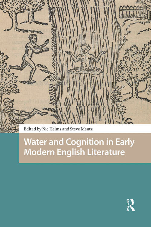 Book cover of Water and Cognition in Early Modern English Literature (1) (Environmental Humanities in Pre-modern Cultures)