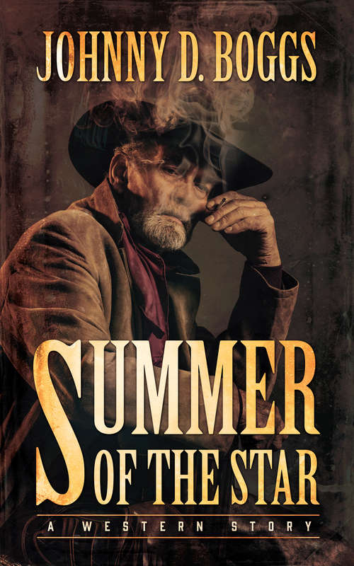 Book cover of Summer of the Star: A Western Story