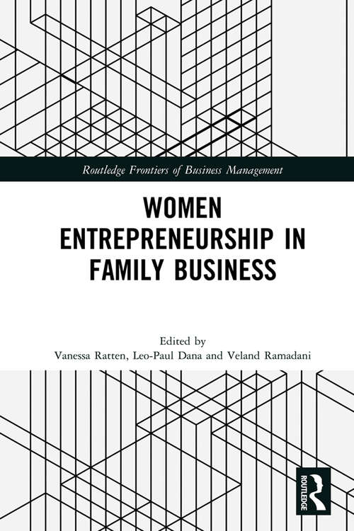 Women Entrepreneurship in Family Business (Routledge Frontiers of Business Management)