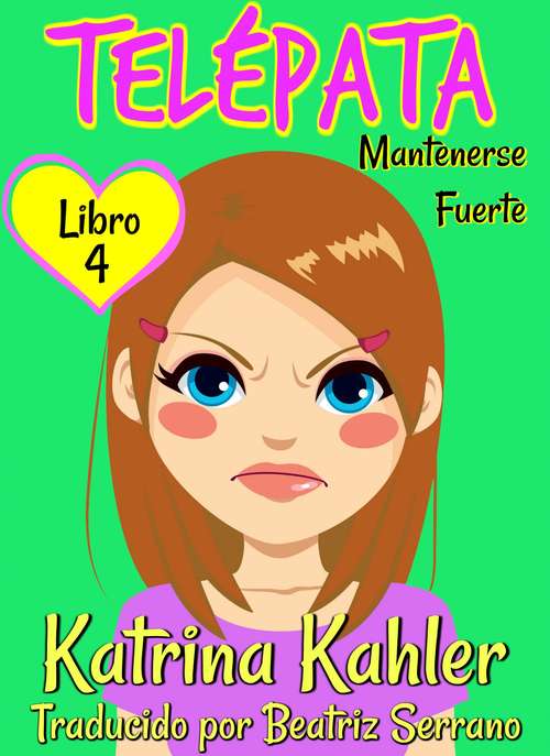 Book cover of Lectora de Mentes – Libro 4: Mantenerse Fuerte