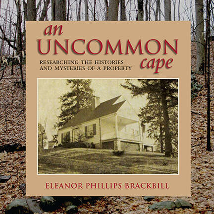 Book cover of An Uncommon Cape: Researching the Histories and Mysteries of a Property (Excelsior Editions)