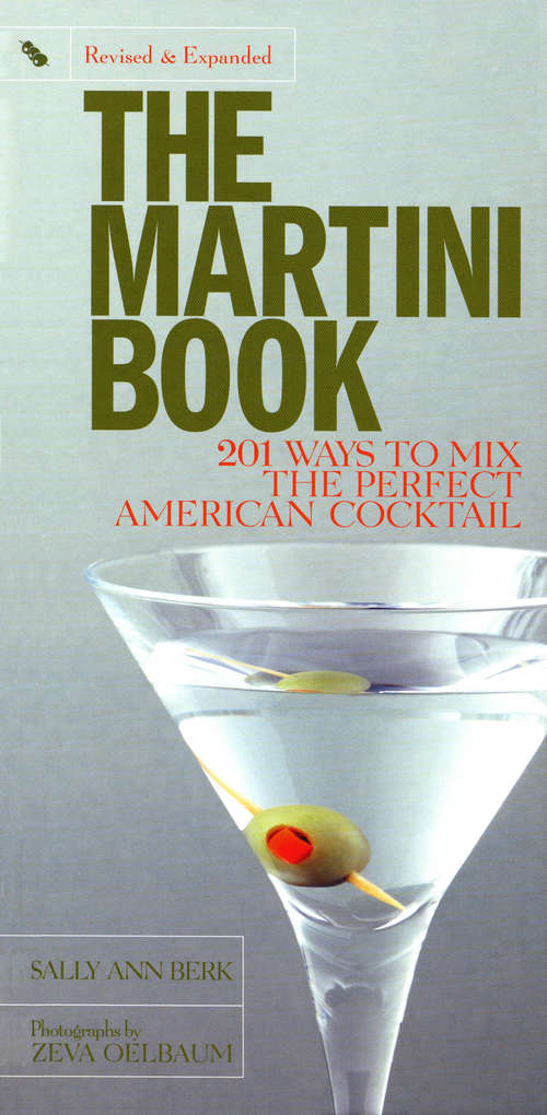 Martini Book: 201 Ways to Mix the Perfect American Cocktail