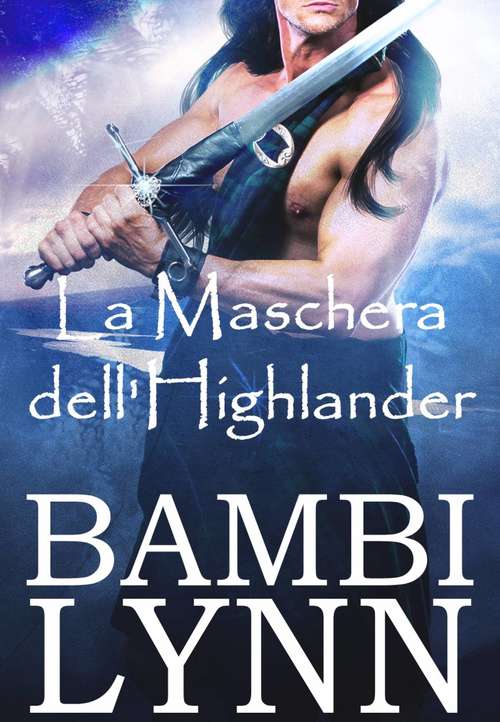 Book cover of La Maschera dell'Highlander: Prequel della serie Gli Dèi delle Highlands