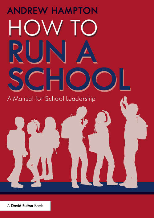 Book cover of How to Run a School: A Manual for School Leadership (1)