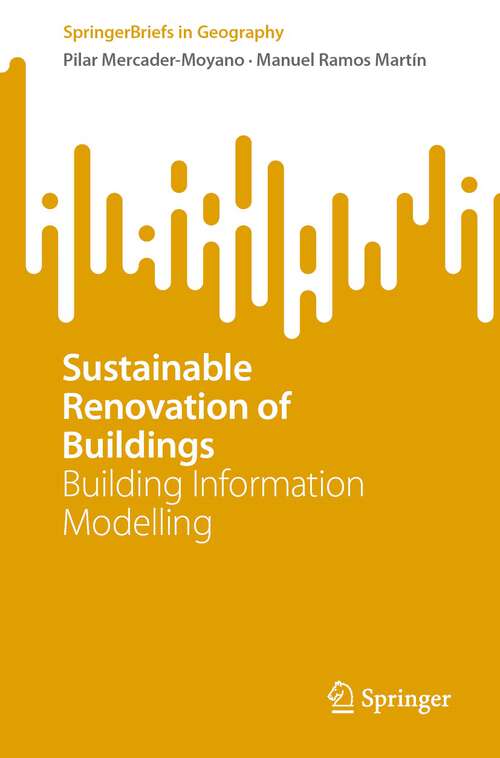 Book cover of Sustainable Renovation of Buildings: Building Information Modelling (1st ed. 2022) (SpringerBriefs in Geography)