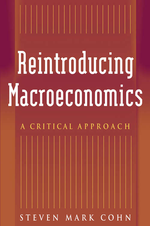 Reintroducing Macroeconomics: A Critical Approach