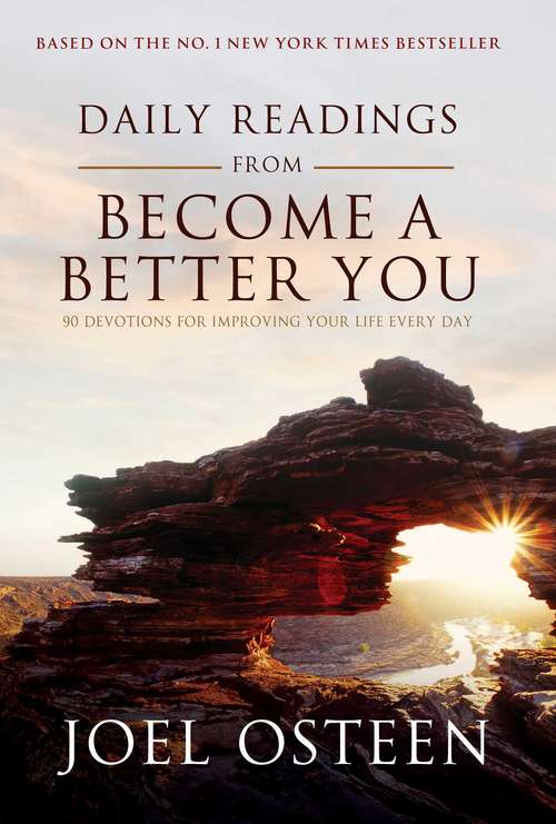 Book cover of Daily Readings from Become a Better You: 90 Devotions for Improving Your Life Every Day