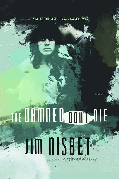Book cover of The Damned Don't Die: A Novel