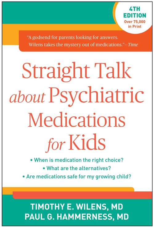 Book cover of Straight Talk about Psychiatric Medications for Kids, Fourth Edition