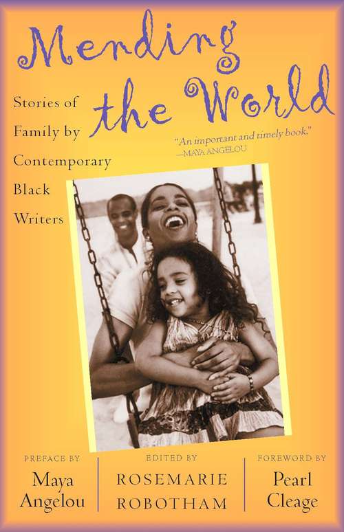 Book cover of Mending the World: Stories of Family by Contemporary Black Writers