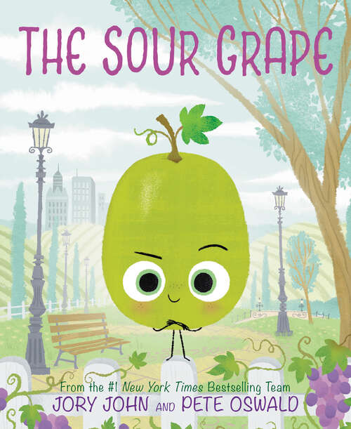 Book cover The Sour Grape, by Jory John and Pete Oswald