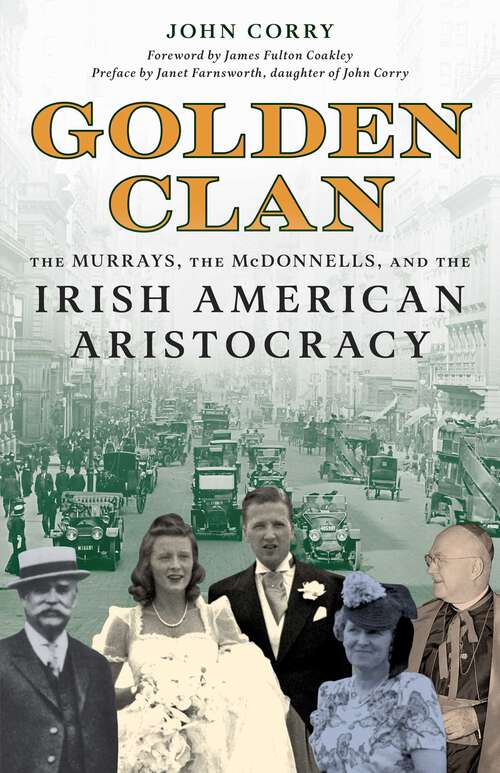 Book cover of Golden Clan: The Murrays, the McDonnells, and the Irish American Aristocracy