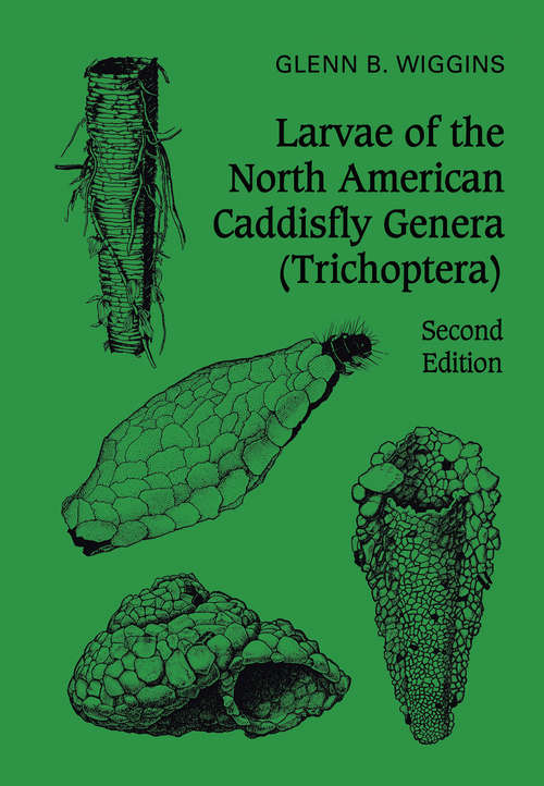 Book cover of Larvae of the North American caddisfly genera (trichoptera)