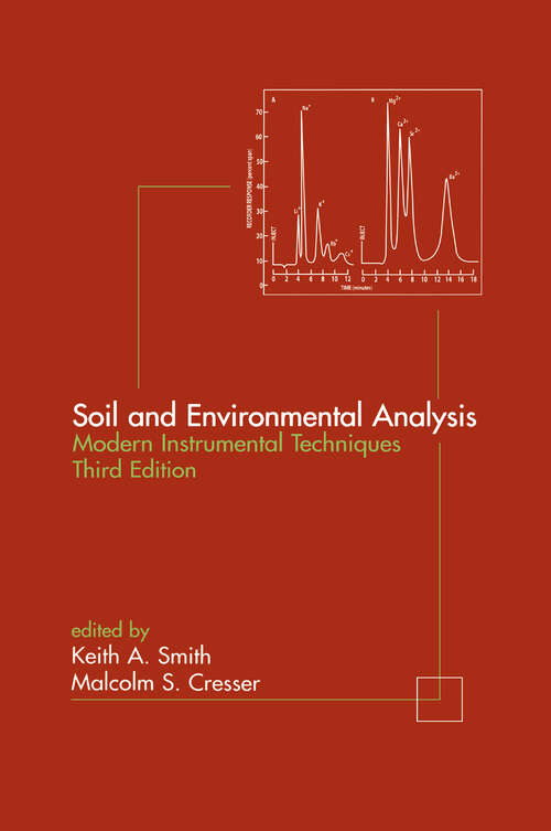 Book cover of Soil and Environmental Analysis: Modern Instrumental Techniques (3) (Books in Soils, Plants, and the Environment)