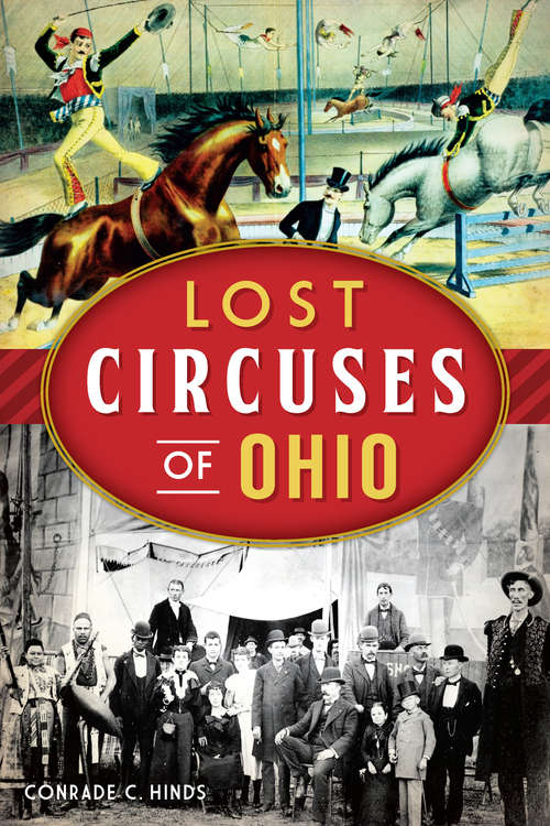 Book cover of Lost Circuses of Ohio (Lost)