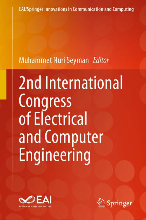 Book cover of 2nd International Congress of Electrical and Computer Engineering (2024) (EAI/Springer Innovations in Communication and Computing)