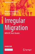 Irregular Migration: IMISCOE Short Reader (IMISCOE Research Series)